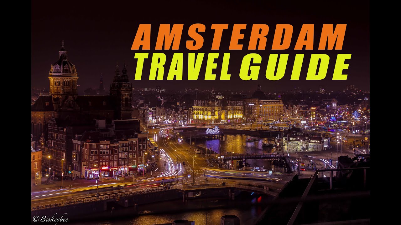 The ultimate Amsterdam city travel guide
