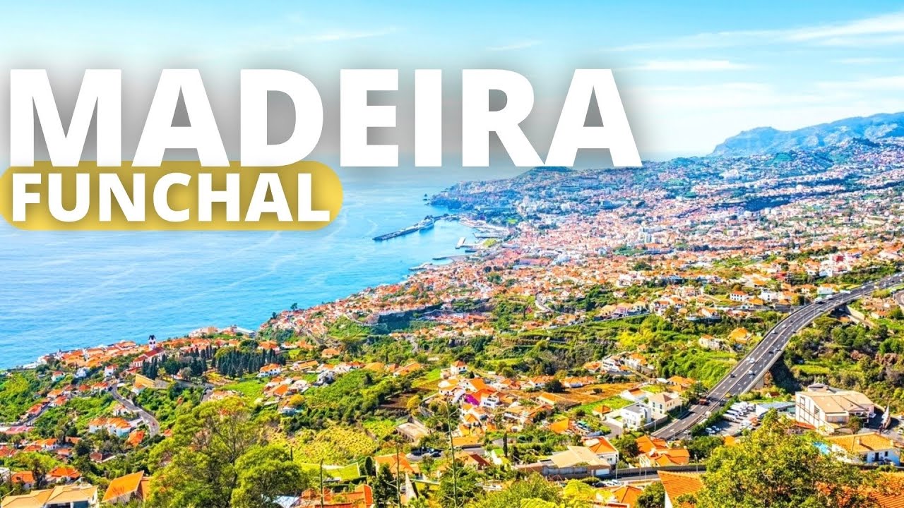 The Ultimate Travel Guide To FUNCHAL | MADEIRA