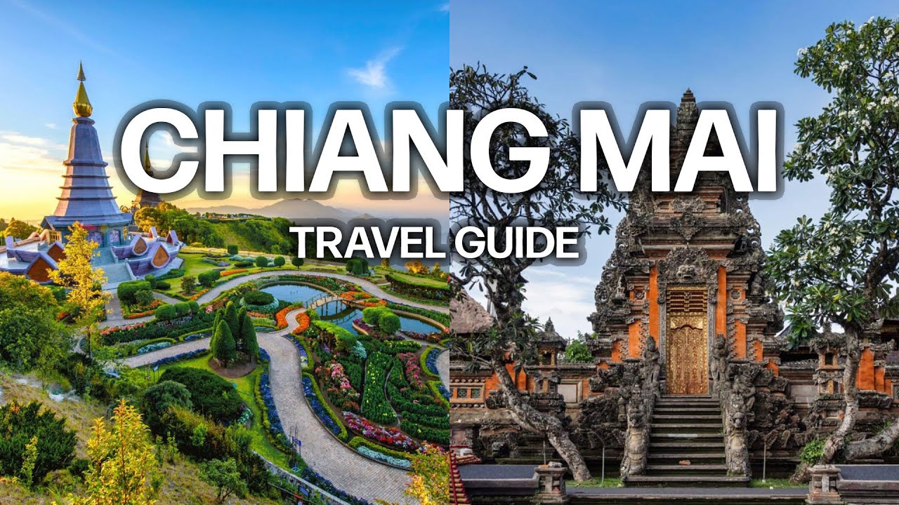 Chiang Mai Travel Guide | Must KNOW before you go to CHIANG MAI, Thailand