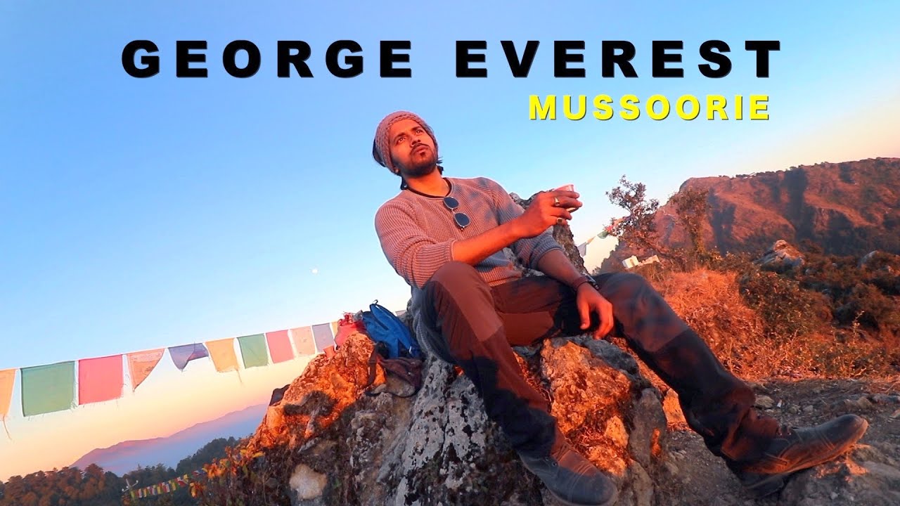 GEORGE EVEREST PEAK / Mussoorie Tour Guide / Dalai Hill / Uttarakhand 2023