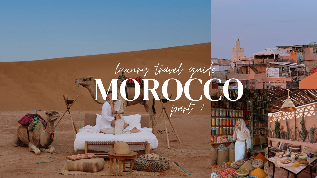 MOROCCO | The best travel guide 2023: PART 2