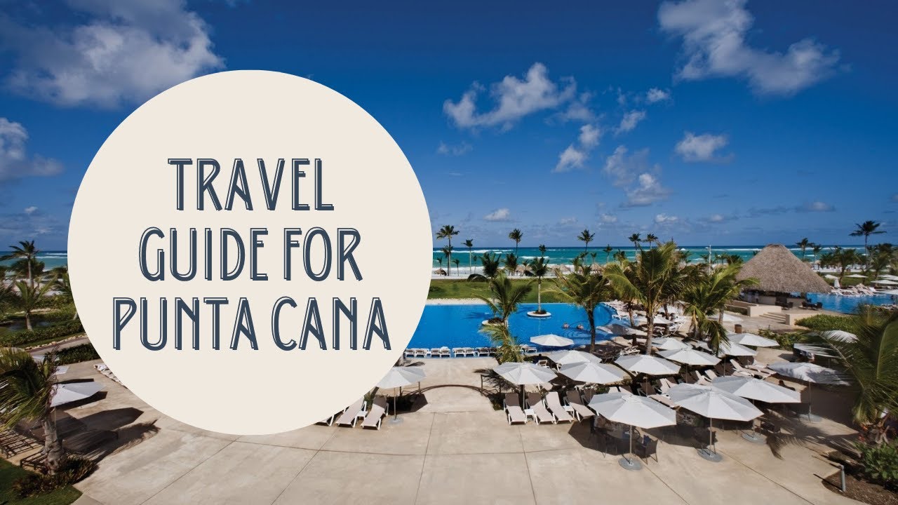 Pristine Beaches and Caribbean Culture: Your Ultimate Travel Guide to Punta Cana