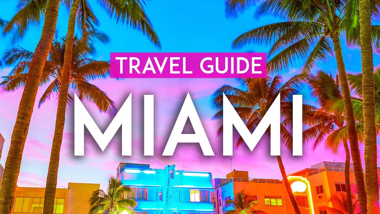 MIAMI travel guide | Experience Miami